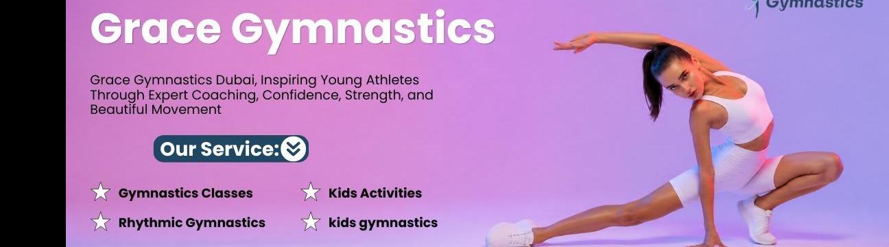Grace Gymnastics Dubai